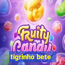 tigrinho bete